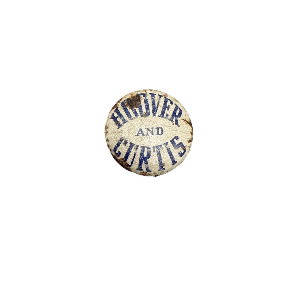1928 HERBERT HOOVER CHARLES CURTIS PRESIDENT‎ campaign pinback political button